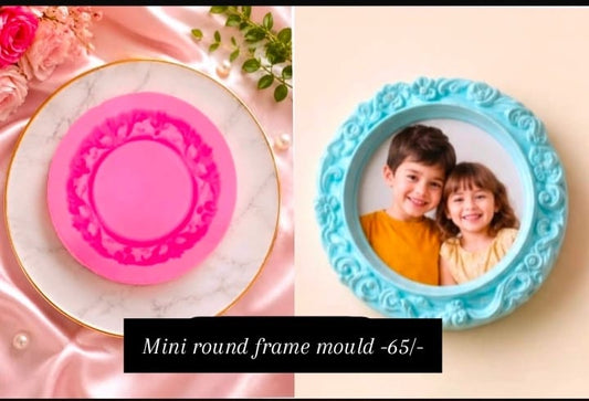 Mini round frame mould